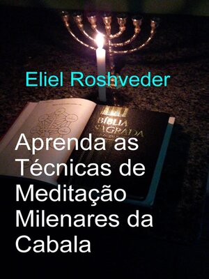 cover image of Aprenda as Técnicas de Meditação Milenares da Cabala
